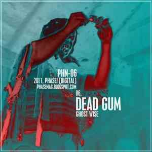 Dead Gum - Ghost Wise