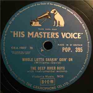 Deep River Boys - Whole Lotta Shakin' Goin' On / There's A Goldmine In The  ...