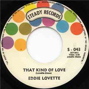 Eddie Lovette - That Kind Of Love / What'Cha Trying To Do To Me