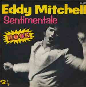 Eddy Mitchell - Sentimentale / Fauché (Busted)