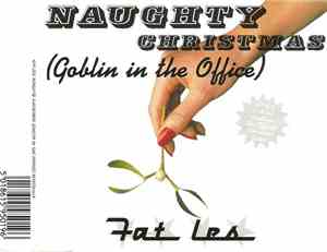 Fat Les - Naughty Christmas (Goblin In The Office)