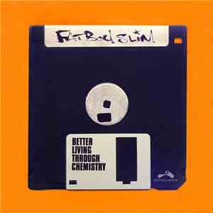 Fatboy Slim - Better Living Through Chemistry