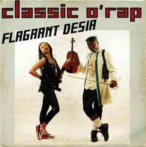 Flagrant Desir - Classic O'Rap