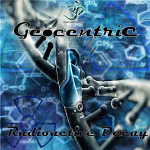 Geocentric  - Radioactive Decay