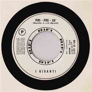 I Giganti / Fausto Leali E I Novelty - Piri - Piri - Uà / A Chi (Hurt)
