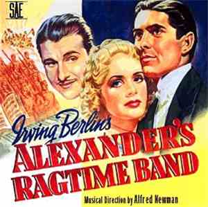 Irving Berlin / Alfred Newman - Alexander’s Ragtime Band