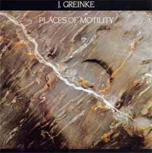 J. Greinke - Places Of Motility