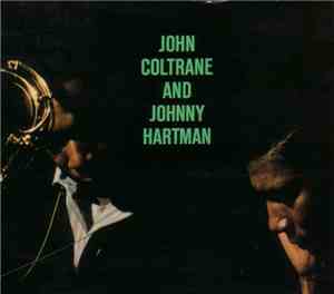 John Coltrane And Johnny Hartman - John Coltrane And Johnny Hartman