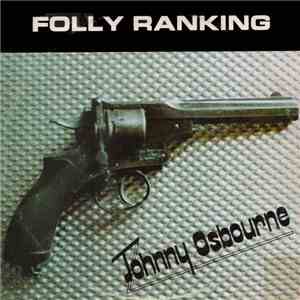 Johnny Osbourne - Folly Ranking