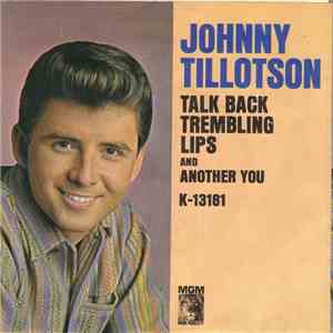 Johnny Tillotson - Talk Back Trembling Lips / Another You