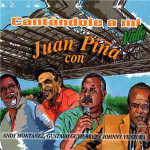 Juan Piña con Andy Montañez, Gustavo Gutiérrez y Johnny Ventura - Cantándol ...