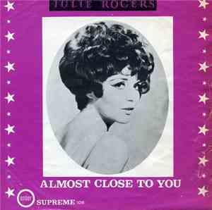 Julie Rogers - Almost Close To You