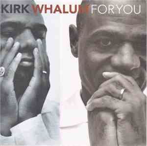 Kirk Whalum - For You