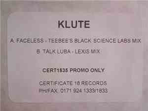 Klute - Faceless (Teebee's Black Science Labs Mix) / Talk Luba (Lexis Mix)