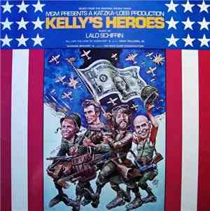 Lalo Schifrin - Kelly's Heroes (Music From The Original Sound Track)