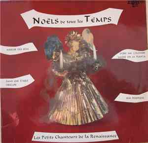 Les Petits Chanteurs De La Renaissance - Noëls De Tous Les Temps