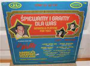 Lil' Wally & His America's Greatest Polka Band - Spiewamy I Gramy Dla Was