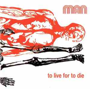 Man - To Live For To Die