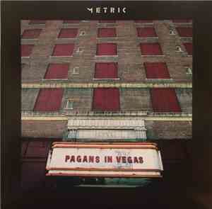 Metric - Pagans In Vegas