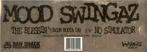 Mood Swingaz - The Blessin' (Boom Bodya Da) / No Simulator