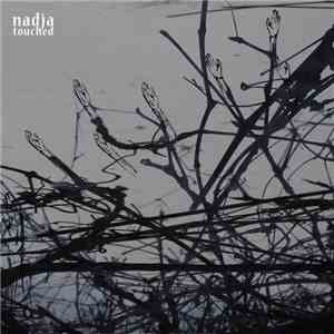 Nadja  - Touched