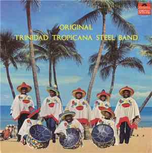 Original Trinidad Tropicana Steel Band - Original Trinidad Tropicana Steel  ...