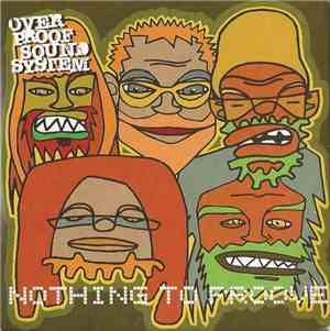 Over Proof Sound System - Nothing To Proove