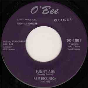 Pam Dickinson - Funny Age / Johnny Ain't The Only Name