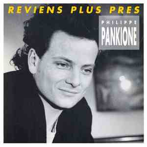 Philippe Pankione - Reviens Plus Pres