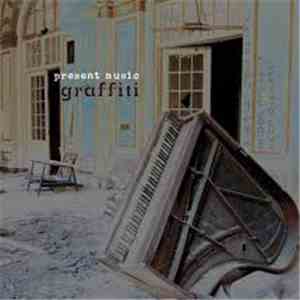 Present Music - Graffiti