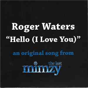 Roger Waters - Hello (I Love You)