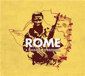 Rome  - A Passage To Rhodesia