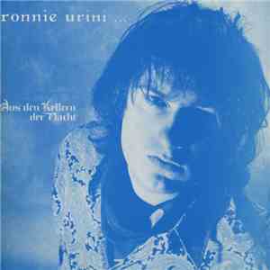 Ronnie Urini... ...Und Die Letzten Poeten - Aus Den Kellern Der Nacht