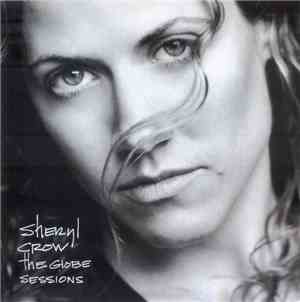 Sheryl Crow - The Globe Sessions