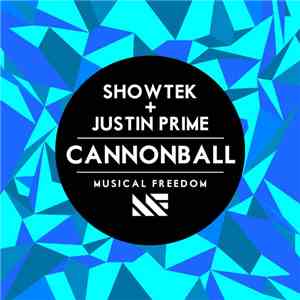 Showtek + Justin Prime - Cannonball