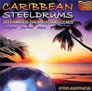 Steelasophical - Caribbean Steeldrums - 20 Famous Tropical Melodies