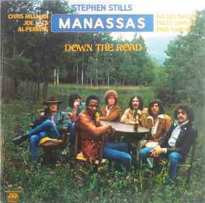 Stephen Stills, Manassas - Down The Road