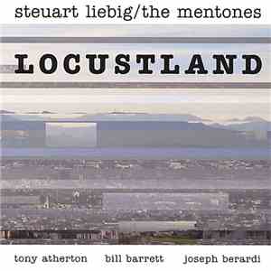 Steuart Liebig / The Mentones - Locustland
