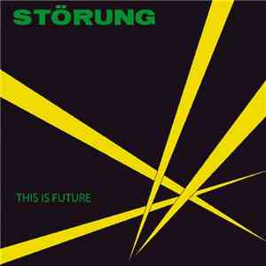 Störung - This Is Future