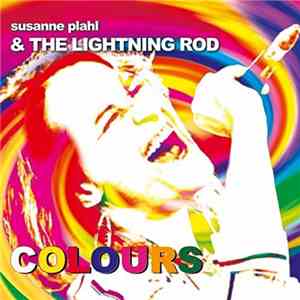 Susanne Plahl & The Lightning Rod - Colours