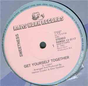Sweetness - Get Yourself Together