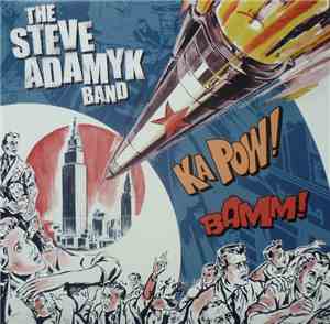 The Steve Adamyk Band - The Steve Adamyk Band
