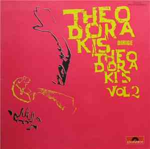 Theodorakis - Theodorakis Dirige Theodorakis Vol 2