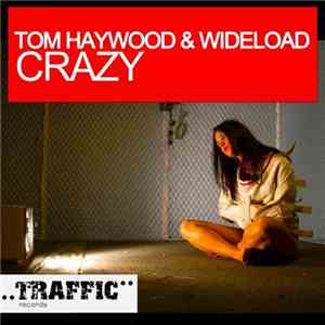 Tom Haywood & Wideload  - Crazy