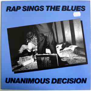 Unanimous Decision - Rap Sings The Blues