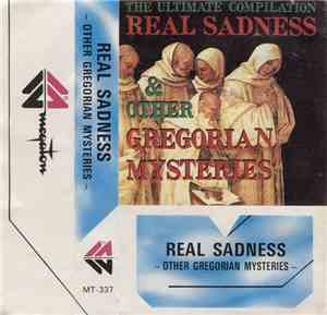 Various - Real Sadness & Other Gregorian Mysteries