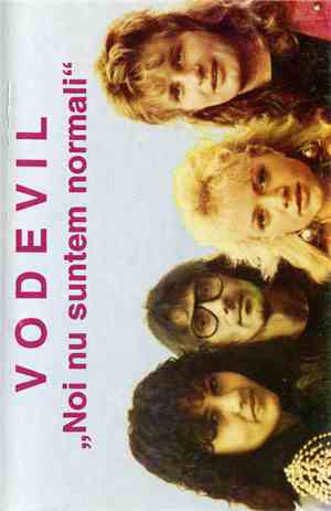 Vodevil  - Noi Nu Suntem Normali