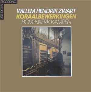 Willem Hendrik Zwart - Koraalbewerkingen - Bovenkerk Kampen