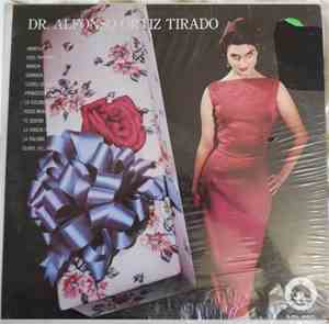 Alfonso Ortiz Tirado, Orquesta De Noe Fajardo - Dr. Alfonso Ortiz Tirado co ...