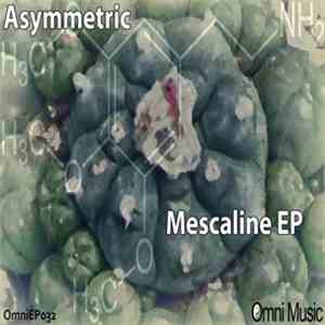 Asymmetric - Mescaline EP